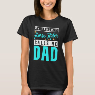 Camiseta Hombre Mi jinete de caballos favorito me llama pap