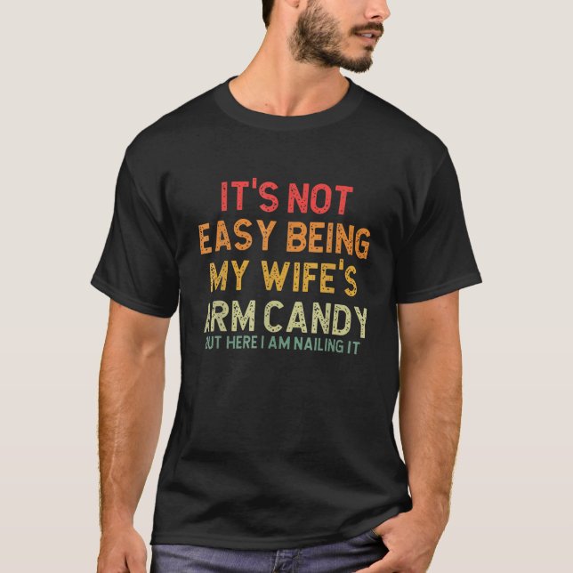 Camiseta Hombre, no es fácil ser mi esposa un dulce de braz (Anverso)