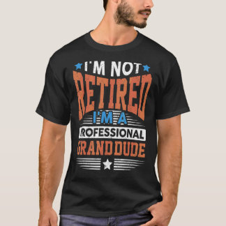 Camiseta Hombre, no estoy jubilado, soy Gran Amigo Profesio