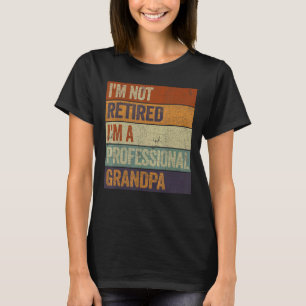 Camiseta Hombre, no estoy jubilado, soy un abuelo profesion