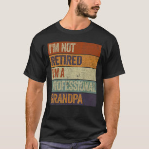 Camiseta Hombre, no estoy jubilado, soy un abuelo profesion