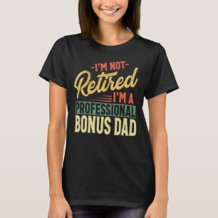 Camiseta Hombre, no estoy jubilado, soy un bono profesional
