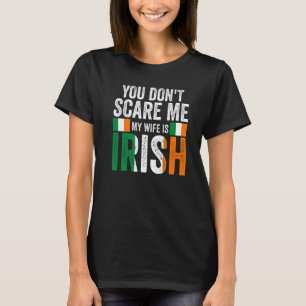 Camiseta Hombre, no me asustas, mi esposa es irlandesa.