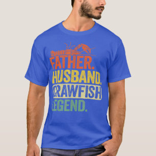 Camiseta Hombre Padre Esposo Marido Langosta Leyenda CrawDa