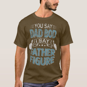 Camiseta Hombre Papi gracioso, dices papá, digo papá, papá