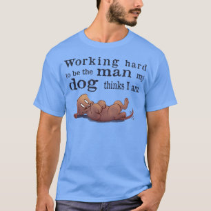 Camiseta Hombre Perro gracioso papá, Día del Padre trabajan