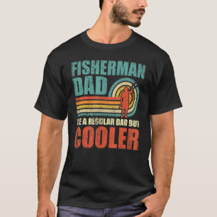 Camiseta Hombre Pescador Papá Como Un Papá Regular Pero Más