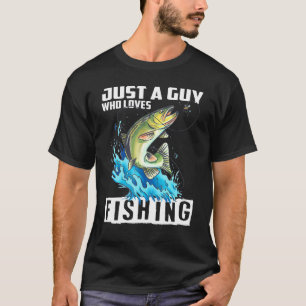 Camiseta Hombre Pescador - Sólo Un Hombre Que Ama La Pesca