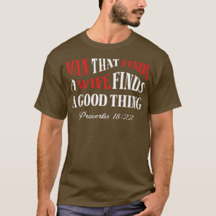 Camiseta Hombre Que Encuentra Una Esposa El Que Encuentra U