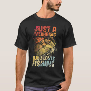 Camiseta Hombre Solo Un Mecánico Que Ama La Pesca Tornillo