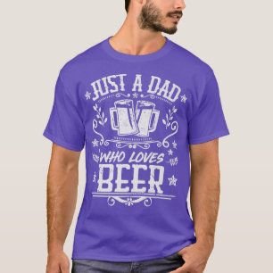 Camiseta HOMBRE SOLO UN PAPÁ QUE AMA A LA CERVEZA, Beber gr