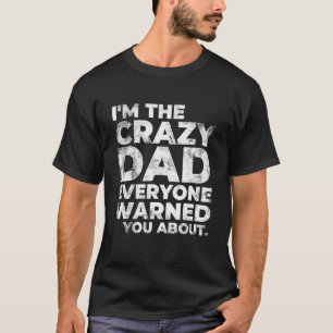 Camiseta Hombre, soy el loco papá gracioso y sarcástico