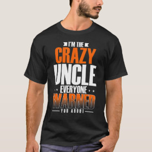 Camiseta Hombre, soy el tío loco que todos te advirtieron