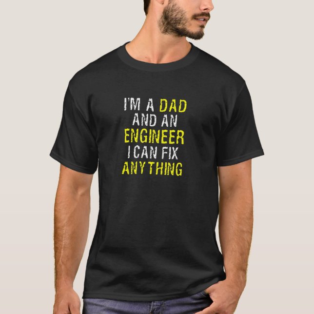 Camiseta Hombre, soy ingeniero de papá, puedo arreglar cual (Anverso)