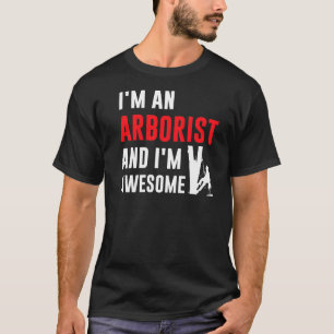 Camiseta Hombre, soy un arborista y un árbol asombroso trep