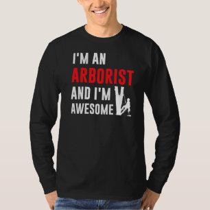 Camiseta Hombre, soy un arborista y un árbol asombroso trep