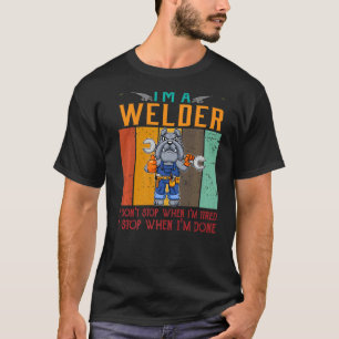 Camiseta Hombre, soy un soldador, no paro cuando estoy cans