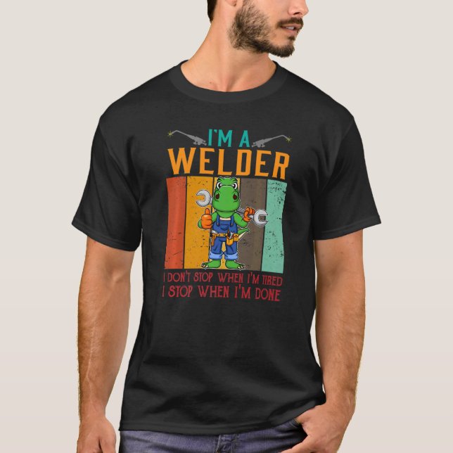 Camiseta Hombre, soy un soldador, no paro cuando estoy cans (Anverso)