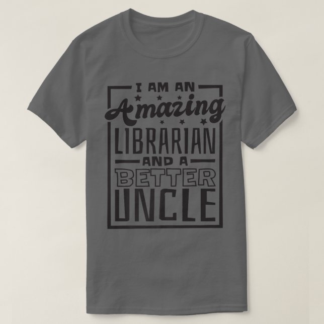 Camiseta Hombre, Soy Una Bibliotecaria Increíble Y Un Tío M (Diseño del anverso)