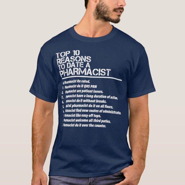 Camiseta Hombres 10 Razón Hasta La Fecha Para Ser Farmacéut (Anverso)