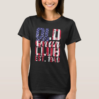 Camiseta Hombres 1949 Birthday Party Old Man Club Est 1949 