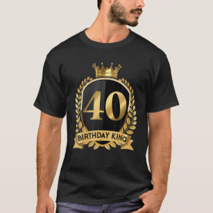 Camiseta Hombres 40 Años Rey De 40 Años De Edad Fantástico 