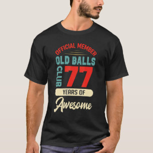 Camiseta Hombres 77.º Club De Bolas De Cumpleaños 77 Awes