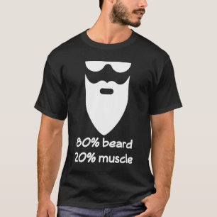 Camiseta Hombres 80 Barba 20 Músculo