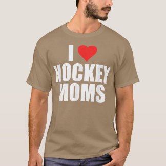 Camiseta Hombres a los que amo a las madres de hockey Hocke