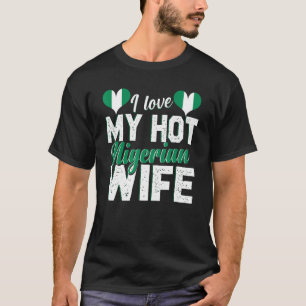Camiseta Hombres a los que amo a mi caliente esposa nigeria