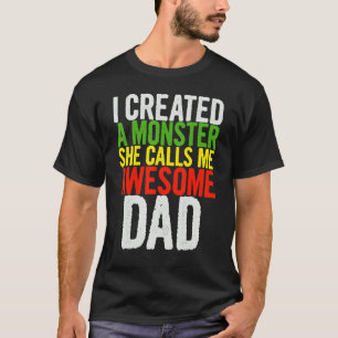 Camiseta Hombres A Los Que Creé Un Monstruo Que Ella Me Lla