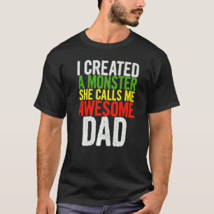 Camiseta Hombres A Los Que Creé Un Monstruo Que Ella Me Lla