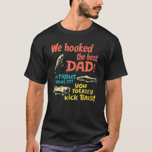 Camiseta Hombres A Los Que Enganchamos Al Mejor Papá, No Ha