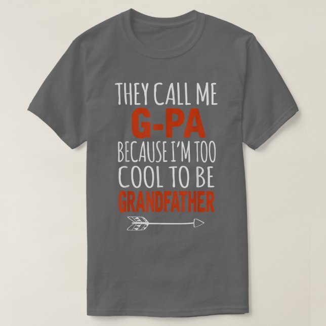 Camiseta Hombres a los que llamo GPa demasiado Guay para ll (Diseño del anverso)