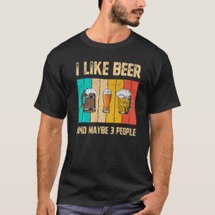 Camiseta Hombres A Los Que Me Gusta La Cerveza Y Tal Vez 3 