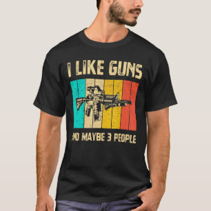 Camiseta Hombres A Los Que Me Gustan Las Pistolas Y Tal Vez
