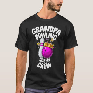 Camiseta Hombres Abuelo Bowling Queen Crew Family coincidie