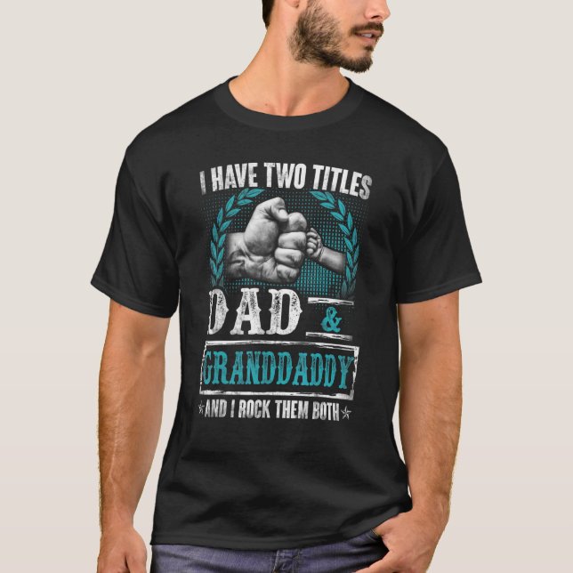 Camiseta Hombres Abuelos Hombres Tengo Dos Títulos Papá Y G (Anverso)