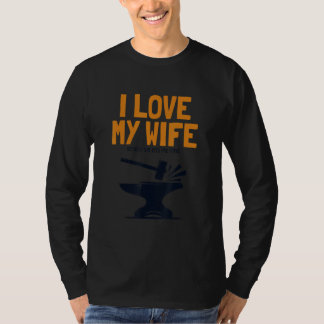Camiseta Hombres amo a mi esposa Yunque de herrero Hobby Le
