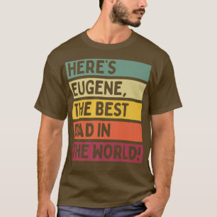Camiseta Hombres Aquí está Eugene El Mejor Papá Del Mundo P