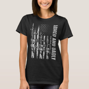 Camiseta Hombres Armados Y Dadly Funny Padre Para El Padre
