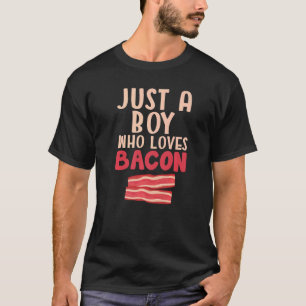 Camiseta Hombres Bacon Solo Un Niño Que Ama El Bacon