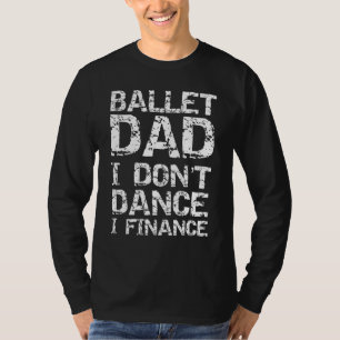 Camiseta Hombres bailando con baile de bailarina papá no ba