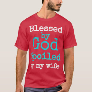 Camiseta Hombres bendecidos por Dios malcriados por camiset