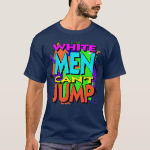 Camiseta Hombres Blancos no pueden saltar la autopista de e