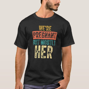 Camiseta Hombres Chistes papá Chistes Estamos embarazadas p