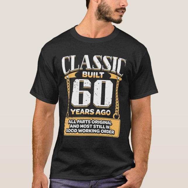 Camiseta Hombres Clásicos De 60 Años Construido Hace 60 Año (Anverso)