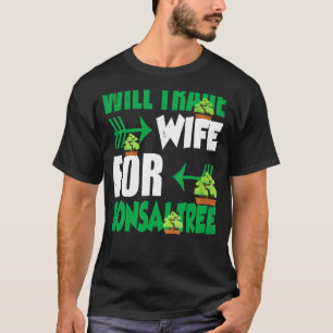 Camiseta Hombres Comerciarán A Una Esposa Por La Grasa Del