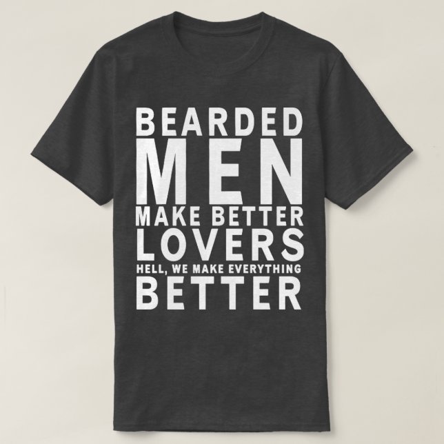 Camiseta Hombres con barba hacen mejores amantes (Diseño del anverso)
