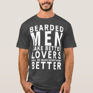 Camiseta Hombres con barba hacen mejores amantes